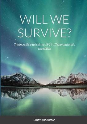 Book cover for Will We Survive?