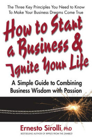 Cover of How to Start a Business and Ignite Your Life