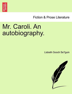 Book cover for Mr. Caroli. an Autobiography.