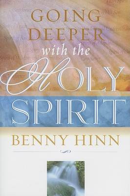 Book cover for Going Deeper with the Holy Spirit