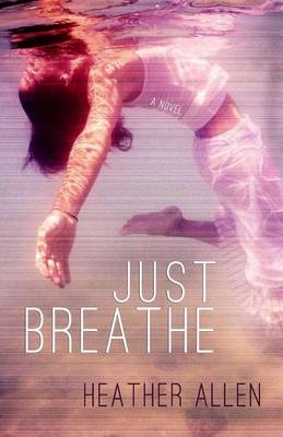 Just Breathe by Heather Allen