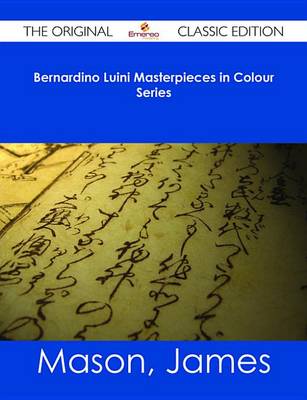 Book cover for Bernardino Luini Masterpieces in Colour Series - The Original Classic Edition