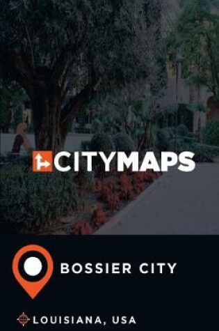 Cover of City Maps Bossier City Louisiana, USA