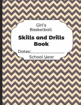 Book cover for Girls Basketball Skills and Drills Book Dates