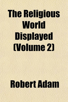 Book cover for The Religious World Displayed (Volume 2)