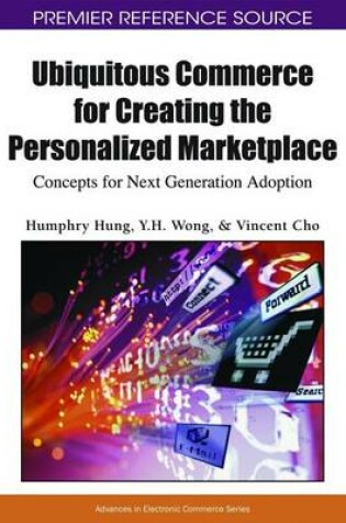 Cover of Ubiquitous Commerce for Creating the Personalized Marketplace