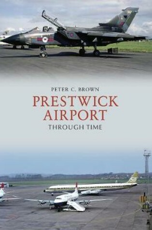 Cover of Prestwick Airport Through Time