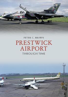 Book cover for Prestwick Airport Through Time