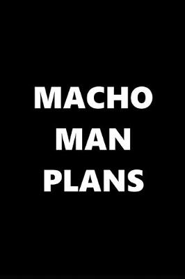 Book cover for 2020 Daily Planner Funny Theme Macho Man Plans 388 Pages