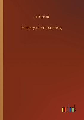 Book cover for History of Embalming