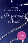 Book cover for Dangerously Bound