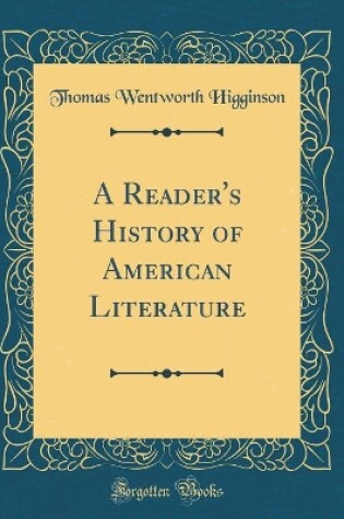 Cover of A Reader's History of American Literature (Classic Reprint)