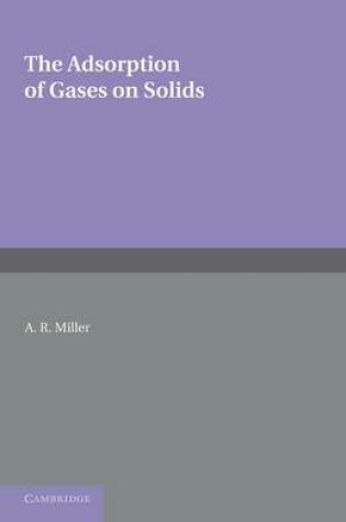 Cover of The Adsorption of Gases on Solids