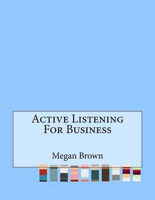 Book cover for Active Listening for Business