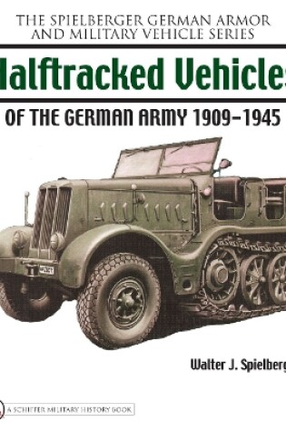 Cover of Halftracked Vehicles of the German Army 1909-1945