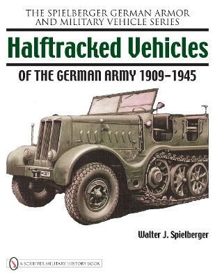 Book cover for Halftracked Vehicles of the German Army 1909-1945