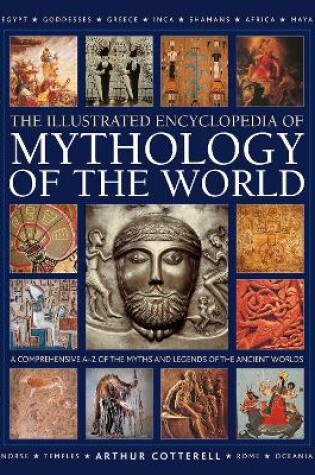 Cover of Mythology of the World, Illustrated Encyclopedia of
