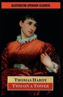 Book cover for Two on a Tower By Thomas Hardy Illustrated (Penguin Classics)