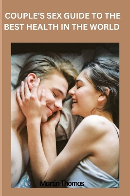 Book cover for Couple's sex guide to the best health in the world