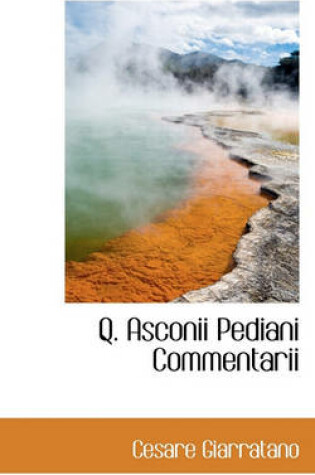 Cover of Q. Asconii Pediani Commentarii