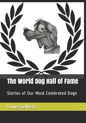 Book cover for The World Dog Hall of Fame