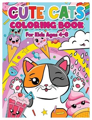 Book cover for Cute Cats Coloring Book for Kids Ages 4-8