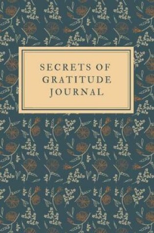 Cover of Secrets of gratitude journal