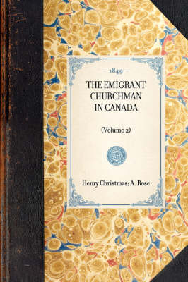 Book cover for Emigrant Churchman in Canada (Volume 2)