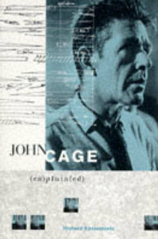 Cover of John Cage (Ex)Plain(Ed)