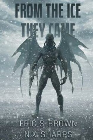 Cover of From the Ice They Came