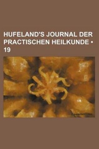 Cover of Hufeland's Journal Der Practischen Heilkunde (19)