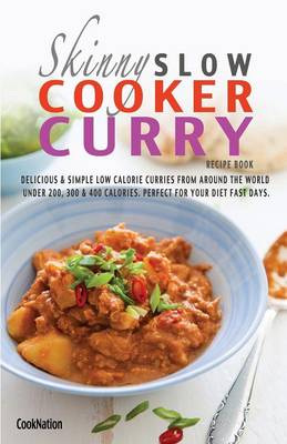 Book cover for The Skinny Slow Cooker Curry Recipe Book