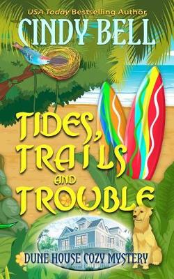 Book cover for Tides, Trails and Trouble