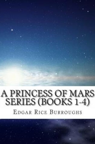 Cover of A Princess of Mars Series (Books 1-4)