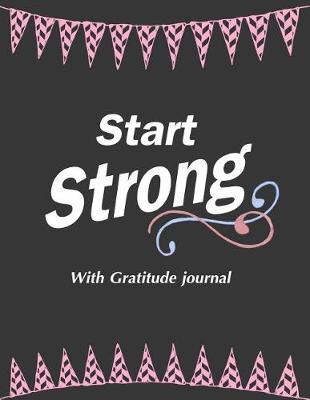 Book cover for Start Strong With Gratitude journal