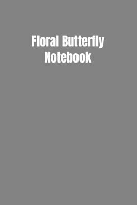 Book cover for Floral Butterfly Notebook