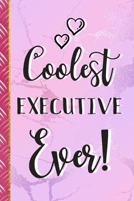 Book cover for Coolest Executive Ever!