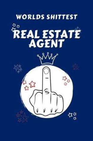 Cover of Worlds Shittest Real Estate Agent