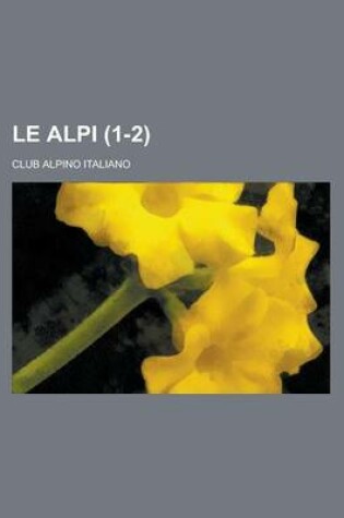 Cover of Le Alpi (1-2 )