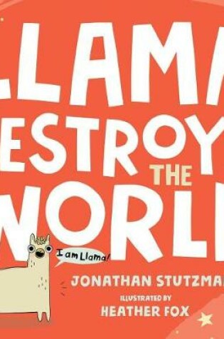 Cover of Llama Destroys the World