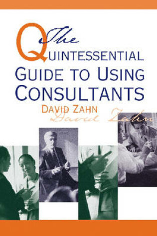 Cover of Quintessential Guide to Using Consultants