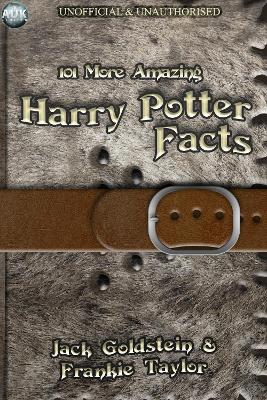 Cover of 101 More Amazing Harry Potter Facts