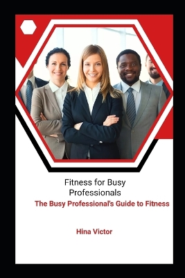 Book cover for Fitness for Busy Professionals