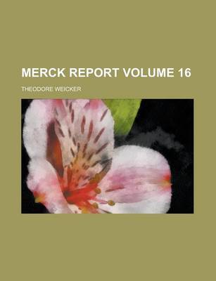 Book cover for Merck Report Volume 16