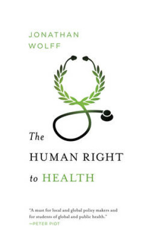 Cover of The Human Right to Health (Norton Global Ethics Series)