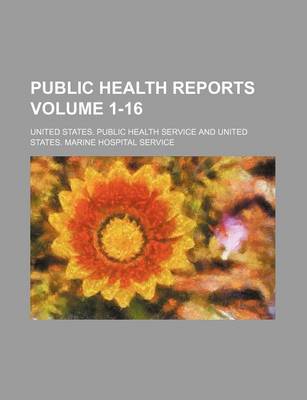 Book cover for Public Health Reports Volume 1-16