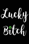 Book cover for Lucky Bitch