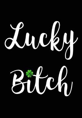 Book cover for Lucky Bitch