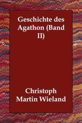 Book cover for Geschichte des Agathon (Band II)