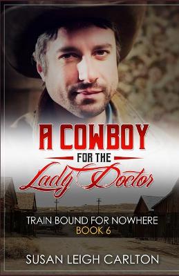 Book cover for A Cowboy For The Lady Doctor